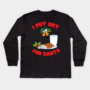 I Put Out For Santa, Christmas, Holiday, Merry Christmas, Chimney, Stars, Santa, Gift For Christmas, Gift For Her, Gift For Women, Gift For The Holiday, Cookies and Milk For Santa Kids Long Sleeve T-Shirt